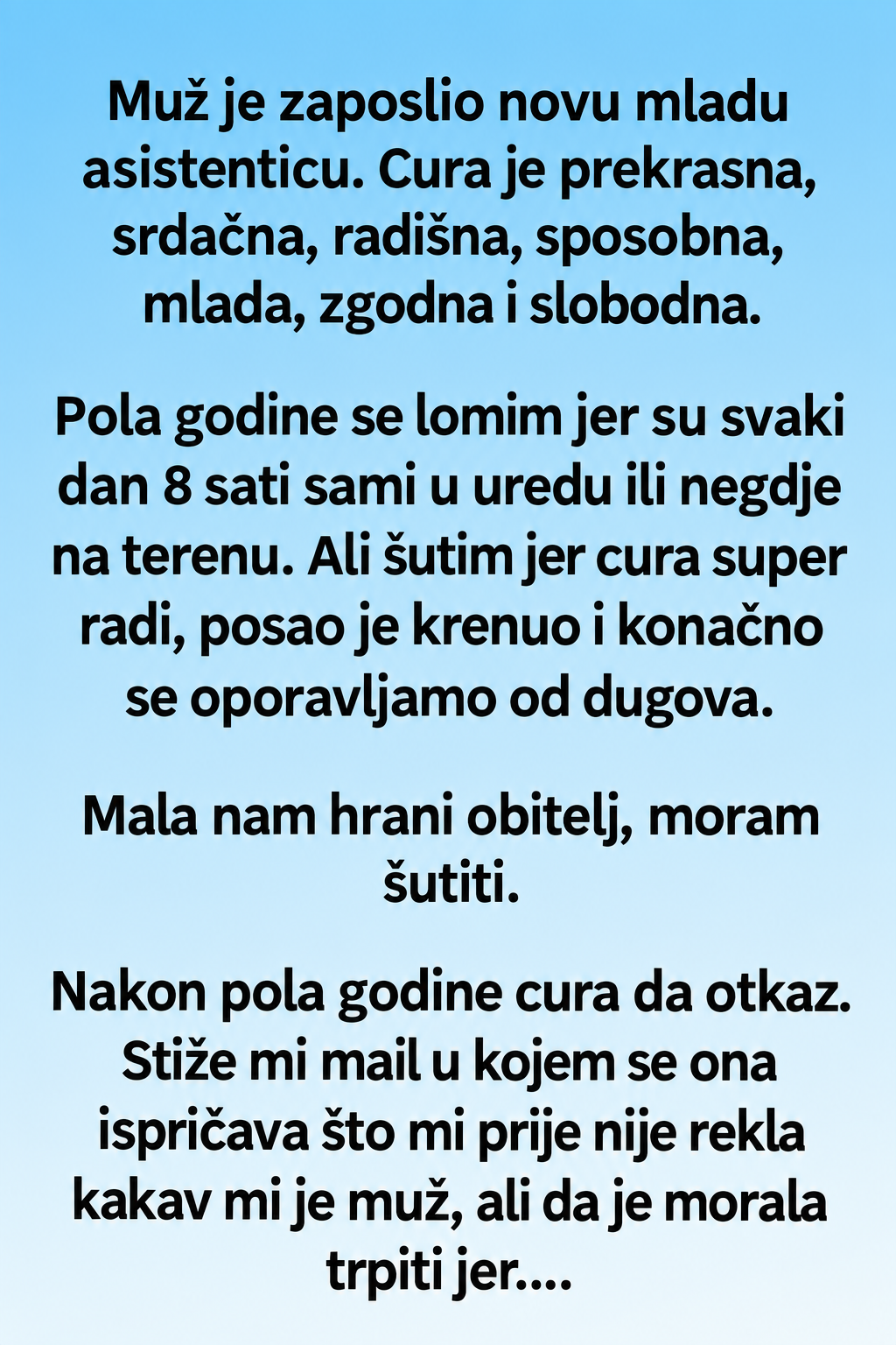 MUŽEVA MLADA ASISTENTICA DALA JE OTKAZ – A ONDA MI POSLALA MAIL KOJI JE OTKRIO ŠTA JE MJESECIMA TRPJELA
